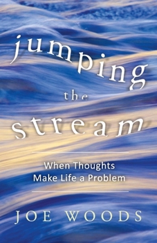 Paperback Jumping the Stream: When Thoughts Make Life a Problem Book