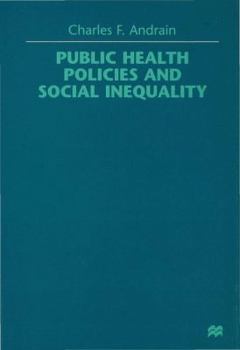 Hardcover Public Health Policies and Social Inequality Book