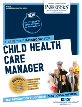 Paperback Child Health Care Manager (C-4298): Passbooks Study Guide Volume 4298 Book