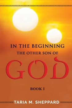 Paperback The Other Son of God: In The Beginning Book