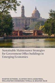 Hardcover Sustainable Maintenance Strategies for Government Office Buildings in Emerging Economies Book