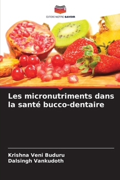 Paperback Les micronutriments dans la santé bucco-dentaire [French] Book