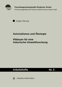 Paperback Kolonialismus Und Ökologie: Plädoyer Für Eine Historische Umweltforschung [German] Book