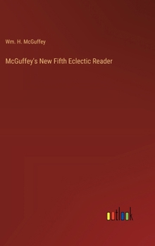 McGuffey's New Fifth Eclectic Reader