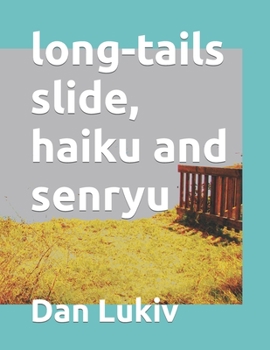 Paperback long-tails slide, haiku and senryu Book