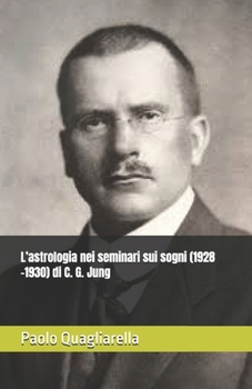 L’astrologia nei seminari sui sogni (1928 -1930) di C. G. Jung (Italian Edition)