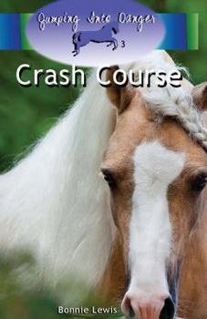 Paperback Crash Course (Jumping Into Danger #3) Book