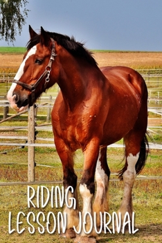 Riding Lesson Journal: Horse on Farm Logbook for Horseback Riding Lessons | Great Gift for all Horse Lovers!