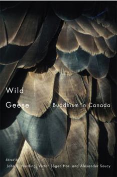 Paperback Wild Geese: Buddhism in Canada Book