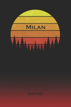 Journal: Milan Personalized First Name Personal Writing Diary | Letter M Classic Retro Vintage Sunset Cover | Daily Diaries for Journalists & Writers | Note Taking | Write about your Life & Interests