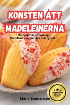 Paperback Konsten Att Madeleinerna [Swedish] Book