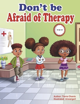 Hardcover Don't Be Afraid of Therapy Book