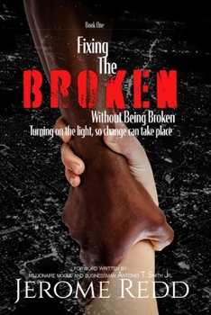 Paperback Fixing The Broken, Without Being Broken- Book 1 Book