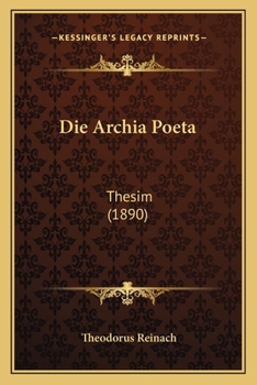 Paperback Die Archia Poeta: Thesim (1890) [Latin] Book