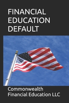 FINANCIAL EDUCATION DEFAULT