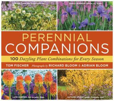 Paperback Perennial Companions: 100 Dazzling Plant Combinations for Every Season Book