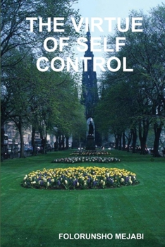 Paperback The Virtue of Self Control Book