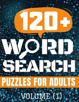 Paperback Word Search Puzzles for adults volume (1): word search puzzles large print over 120 pages puzzle funny gift ( Challenge Accepted start Calming and Rel Book