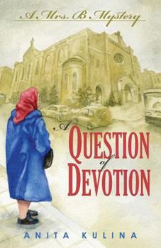 Paperback A Question of Devotion: A Mrs. B Mystery Book