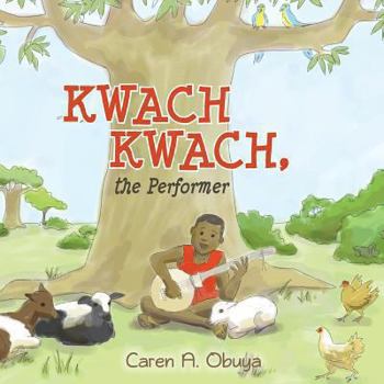 Paperback Kwach Kwach, the Performer Book
