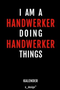 Kalender für Handwerker: Wochen-Planer 2020 / Tagebuch / Journal für das ganze Jahr: Platz für Notizen, Planung / Planungen / Planer, Erinnerungen und Sprüche (German Edition)