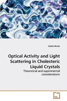 Paperback Optical Activity and Light Scattering in Cholesteric Liquid Crystals Book