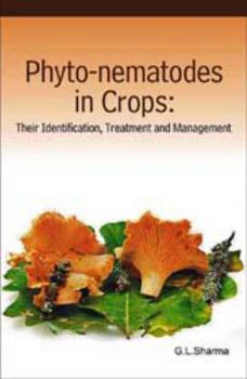 Hardcover Phyto-nematodes in Crops: Their Identification, Treatments and Management Book