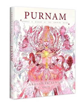 Hardcover Purnam: Stories & Wisdom of the Feminine Divine Book