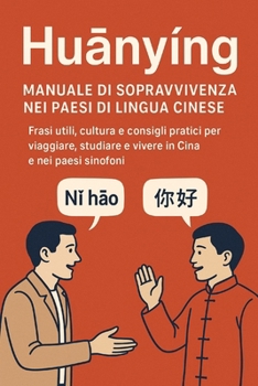 HuaNYING Manuale Di Sopravvivenza Nei Paesi Di Lingua Cinese