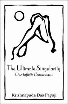 Paperback The Ultimate Singularity: One Infinite Consciousness Book