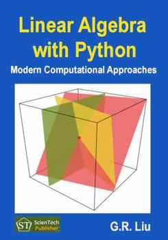 Paperback Linear Algebra with Python: Modern Computational Approaches Book