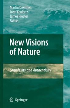 Hardcover New Visions of Nature: Complexity and Authenticity Book