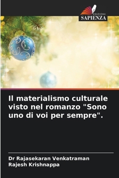 Il materialismo culturale visto nel romanzo "Sono uno di voi per sempre".