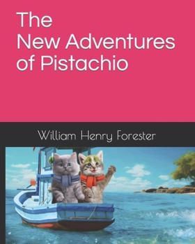 Paperback The New Adventures of Pistachio Book