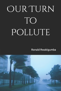 Paperback Our Turn to Pollute Book