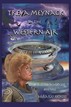 Treya Meynack in the Western Air: An Tir Gallósek The Mighty Land Book Three