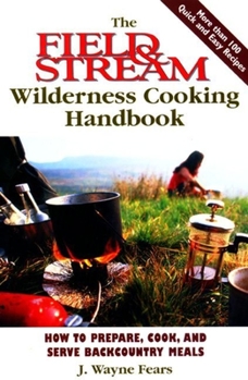 Paperback The Field & Stream Wilderness Survival Handbook Book