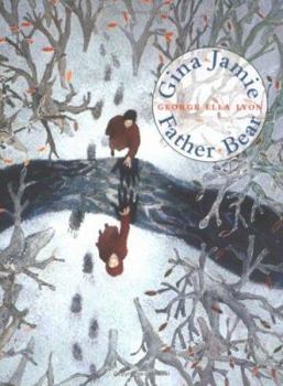 Hardcover Gina.Jamie.Father.Bear. Book