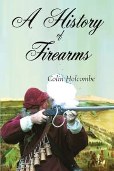 Paperback A History of Firearms Book