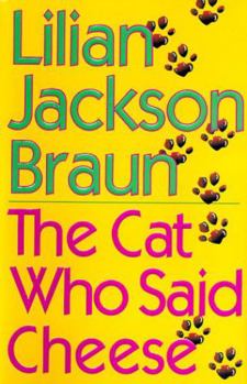The Cat Who Said Cheese - Book #18 of the Cat Who...