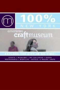 100% New York: Explore The City In No Time! - Book  of the 100% travel guides