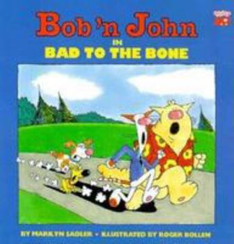 Paperback Bob 'n John, Bad to the Bone Book
