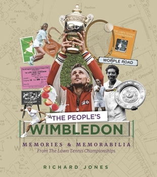 Paperback The People's Wimbledon: Memories and Memorabilia from the Lawn Tennis Championships Book