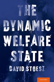 Hardcover The Dynamic Welfare State Book