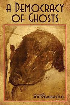 Paperback A Democracy of Ghosts Book