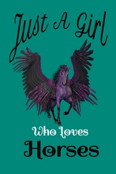 Just a Girl Who Loves Horses - horses notebook for women green: Composition Notebook - College Ruled: College Ruled Writer's Notebook or Journal for School / Work / Journaling