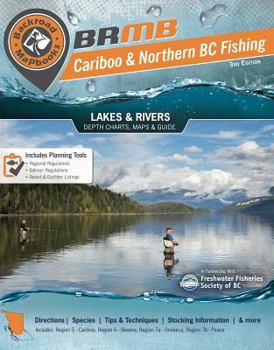 Spiral-bound Northern BC Fishing Mapbook: Region 5: Cariboo, Region 6: Skeena, Region 7: Omineca & Peace Book