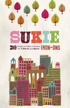 Paperback Sukie Iron-Ons: 30 Sheets of Fabric Transfers for T-Shirts and More! Book