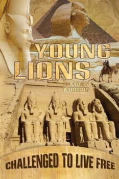 Paperback Young Lions: Challenged to Live Free Book