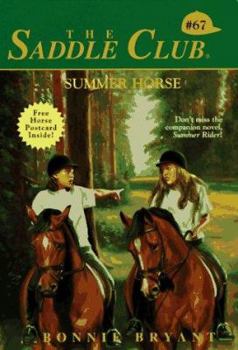 Summer Horse (Saddle Club, #67) - Book #67 of the Saddle Club